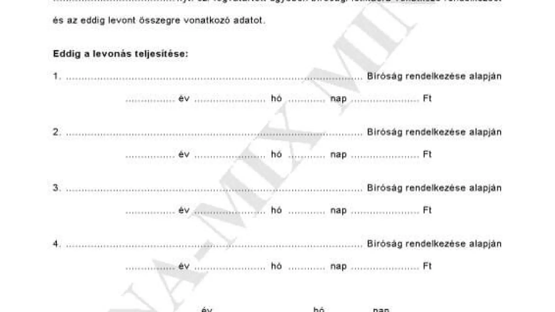 32. sz. függ. Letiltást elrendelő okmány átküldése
